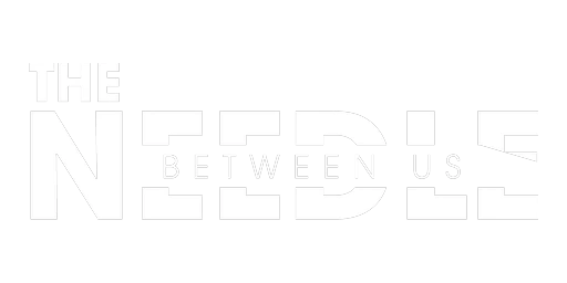 The Needle Between Us
